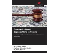 Community-Based Organizations in Tunisia: Legal Framework, Economic Model and prospects for territorial development