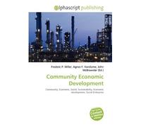 Community Economic Development: Community, Economic, Social, Sustainability, Economic development, Social Enterprise