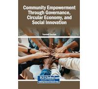 Community Empowerment Through Governance, Circular Economy, and Social Innovation