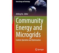 Community Energy and Microgrids: Control, Operation and Optimization