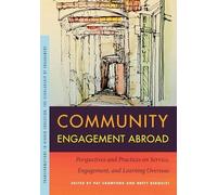 Community Engagement Abroad: Perspectives and Practices - Libro in brossura...
