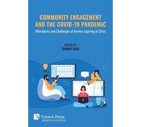 Community Engagement and the COVID-19 Pandemic: Affordances and Challenges of Service Learning in Crisis