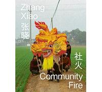 Community Fire: Zhang Xiao