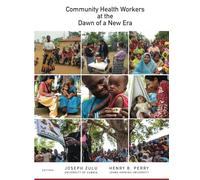 Community Health Workers at the Dawn of a New Era