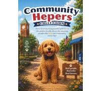 Community Helpers Collection: Kevin Learns About Heroes: Three Heartwarming Adventures About Everyday Heroes Who Help Our Communities