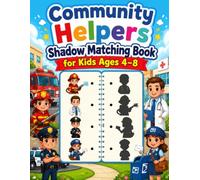 Community Helpers Shadow Matching Book for Kids Ages 4-8: An Interactive Learning Activity Book to Boost Focus and Visual Skills