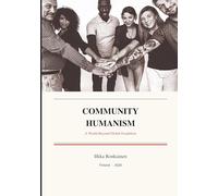 Community Humanism: A World Beyond Global Feudalism