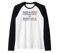 Community is Resistance Resist No Kings Protest Anti Fascism Maglia con Maniche Raglan