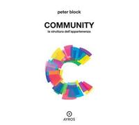 Community. La struttura dell'appartenenza. Ediz. integrale