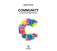 Community. La struttura dell'appartenenza. Ediz. integrale