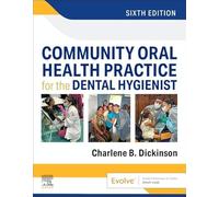 Community Oral Health Practice for the Dental Hygienist