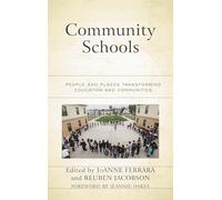 Community Schools: People and Places Transforming Education and Communities