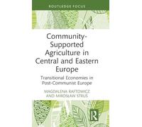 Community-Supported Agriculture in Central and Eastern Europe: Transitional Economies in Post-Communist Europe