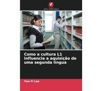 Como a cultura L1 influencia a aquisição de uma segunda língua