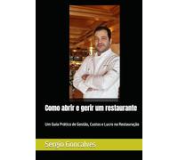 Como abrir e gerir um restaurante: Um Guia Prático de Gestão, Custos e Lucro na Restauração