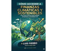 Cómo acceder a las finanzas climáticas y sostenibles