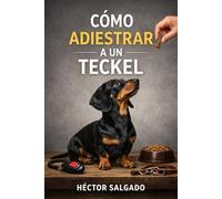 Cómo Adiestrar a un Teckel