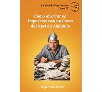Cómo Ahorrar en Impuestos con un Casco de Papel de Aluminio