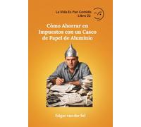 Cómo Ahorrar en Impuestos con un Casco de Papel de Aluminio