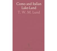 Como and Italian Lake-Land