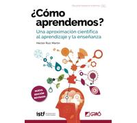 ¿Cómo aprendemos?: Una aproximación científica al aprendizaje y la enseñanza: 001