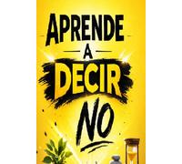 COMO APRENDER A DECIR NO