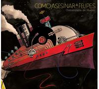 COMO ASESINAR A FELIPES Comenzara de Nuevo (CD)