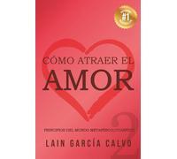 Cómo atraer el Amor 2