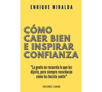 Cómo caer bien e inspirar confianza