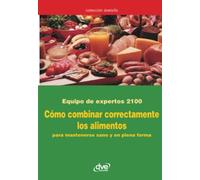 Cómo combinar correctamente los alimentos: Principios y normas para una alimentación equilibrada