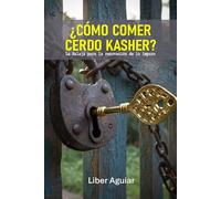¿Cómo comer cerdo kasher?: La Halajá para la renovación de lo impuro