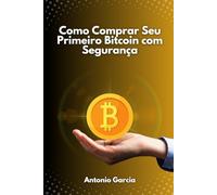 Como Comprar Seu Primeiro Bitcoin com Segurança:: Sem Depender de Ninguém!