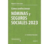 Cómo confeccionar nóminas y seguros sociales 2023