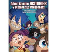 Cómo contar historias y diseñar sus personajes