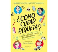¿Cómo crear riqueza? / How to Create Wealth