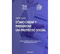 Cómo crear y presentar un proyecto social.