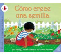 Como crece una semilla: How a Seed Grows (Spanish edition)