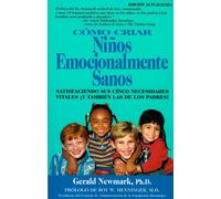 Como Criar Ninos Emocionalmente Sanos: Satisiendo Sus Cinco Necesidades Vitales Y Tambien Las De Los Padres! Edicion Actualizada AudioBook 4 CD (Edizione spagnola)
