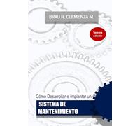 Cómo Desarrollar e Implantar un Sistema de Mantenimiento
