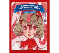 CÓMO DIBUJAR CON ROTULADORES (Y OTROS TRUCOS)