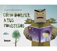 Cómo dormir a tus monstruos