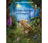¿Cómo duerme el bosque?/ How does the forest sleep?