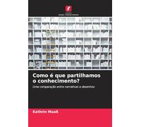 Como é que partilhamos o conhecimento?: Uma comparação entre narrativas e desenhos