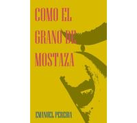 Como el Grano de Mostaza