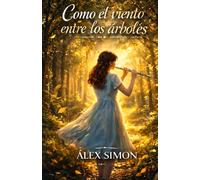 Como el viento entre los árboles: 1