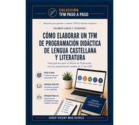 Cómo elaborar un TFM de programación didáctica de Lengua Castellana y Literatura: Guía práctica para el Máster de Profesorado, con una programación ... Y en el campo independiente de la colección: