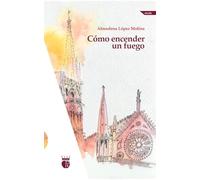 Cómo encender un fuego