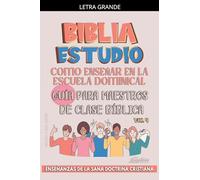 Como Enseñar en la Escuela Dominical: Guía para Maestros de Clase Bíblica: 4