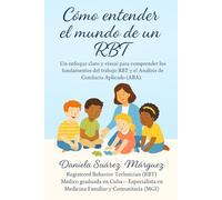 Como entender el mundo de un RBT-Guía ABA Completa