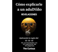 Cómo explicarle a un adulNiño: REVELACIONES